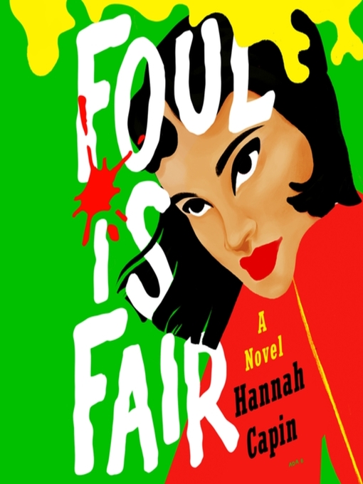Title details for Foul is Fair by Hannah Capin - Available